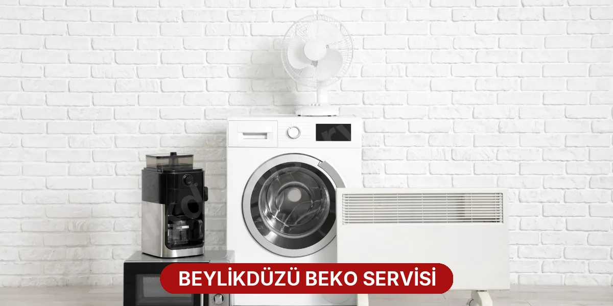 Beylikdüzü Beko Servisi
